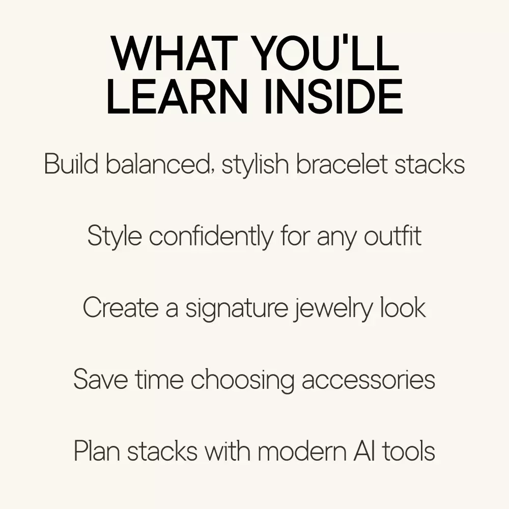 More Is More When Your Wrists Tell the Story | Bracelet Stacking Guide, Jewelry Styling eBook, Digital Download