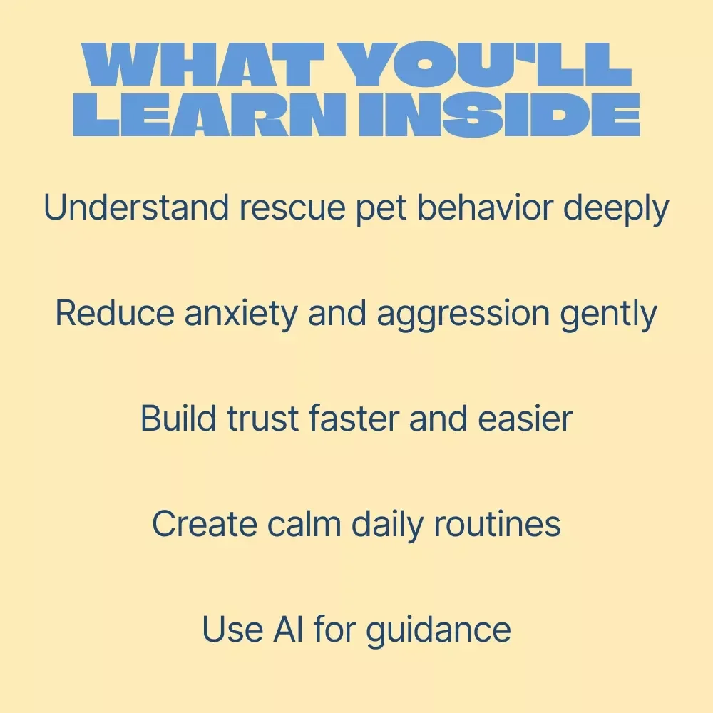 The Rescue Pet Blueprint for Lasting Harmony – Digital Guide to Understanding & Solving Rescue Pet Behavior Issues with Positive Training & AI Support