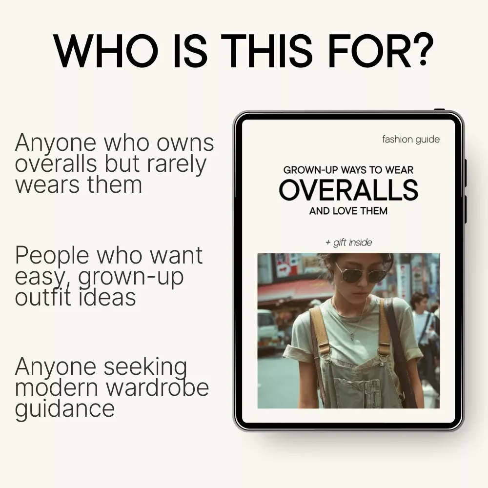 Grown-Up Ways to Wear Overalls and Love Them – Modern Style Guide, Digital Download, eBook for Effortless Everyday Outfits