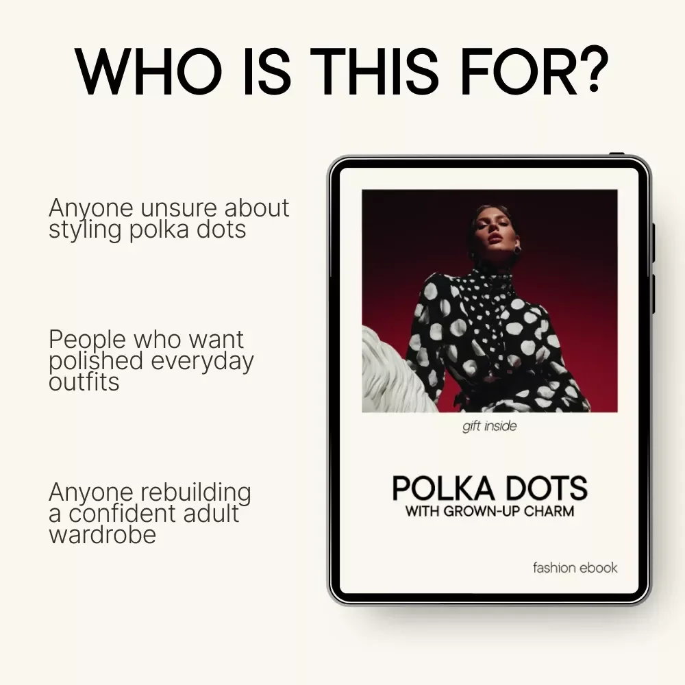 Polka Dots with Grown-Up Charm – A Style Guide for Women on How to Wear Polka Dots Without Looking Childish