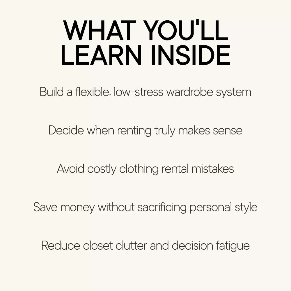 Dress Smart Without Owning Everything – A Practical Ebook on Clothing Rental Services Are They Worth It, Building a Hybrid Wardrobe & Smarter Style Choices