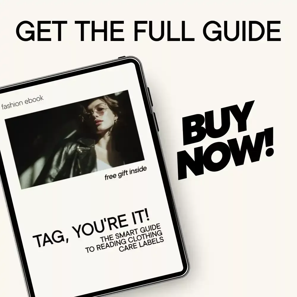 Tag, You’re It! The Smart Guide to Reading Clothing Care Labels – Easy How to Read Clothing Care Labels eBook for Laundry Care, Fabric Symbols & Wardrobe Protection