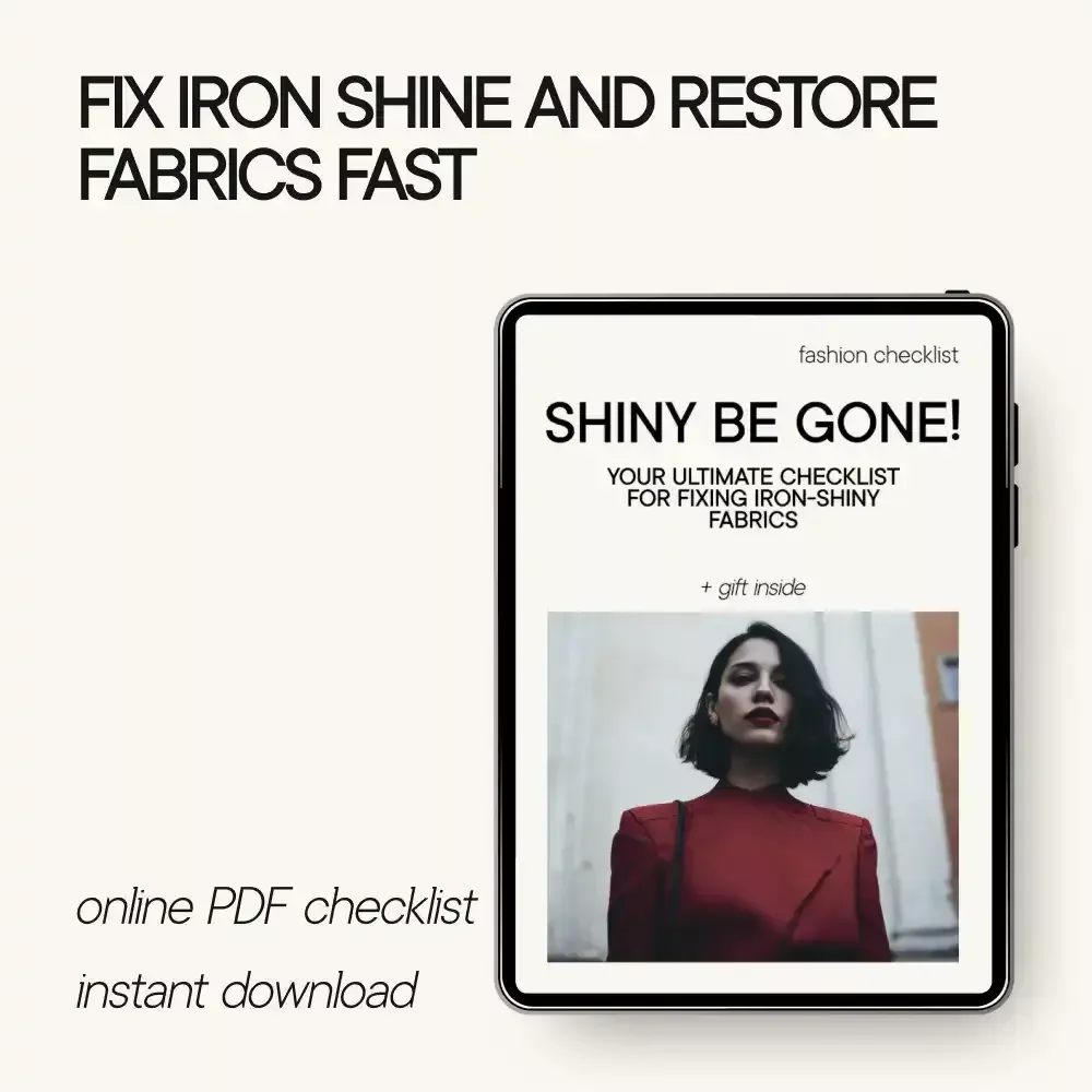 Shiny Be Gone! Your Ultimate Checklist for Fixing Iron-Shiny Fabrics | Easy Guide on how to fix fabric that is shiny from ironing