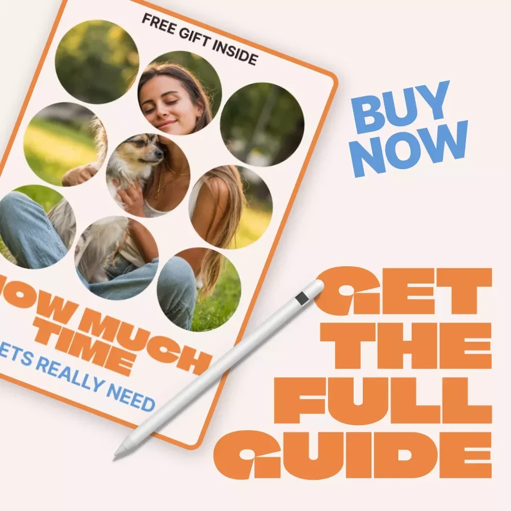 How Much Time Pets Really Need: The Ultimate eBook Guide on How Much Time Pets Really Need for Dogs, Cats, and Small Pets