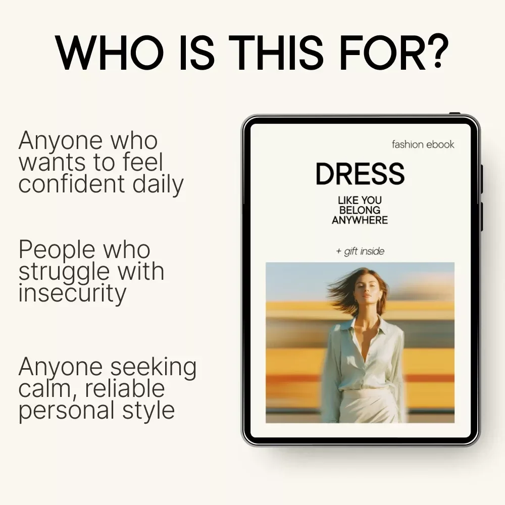 Dress Like You Belong Anywhere – Confidence Through Clothing Guide, Personal Style Mindset eBook, Emotional Dressing & Everyday Outfit System Digital Download