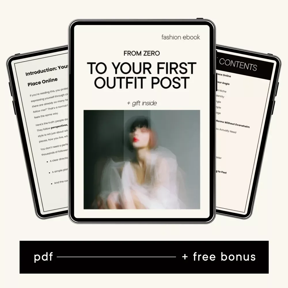 From Zero to Your First Outfit Post – Beginner Fashion Blogging eBook | Step-by-Step Style Content Guide with fashion blogger tips for beginners