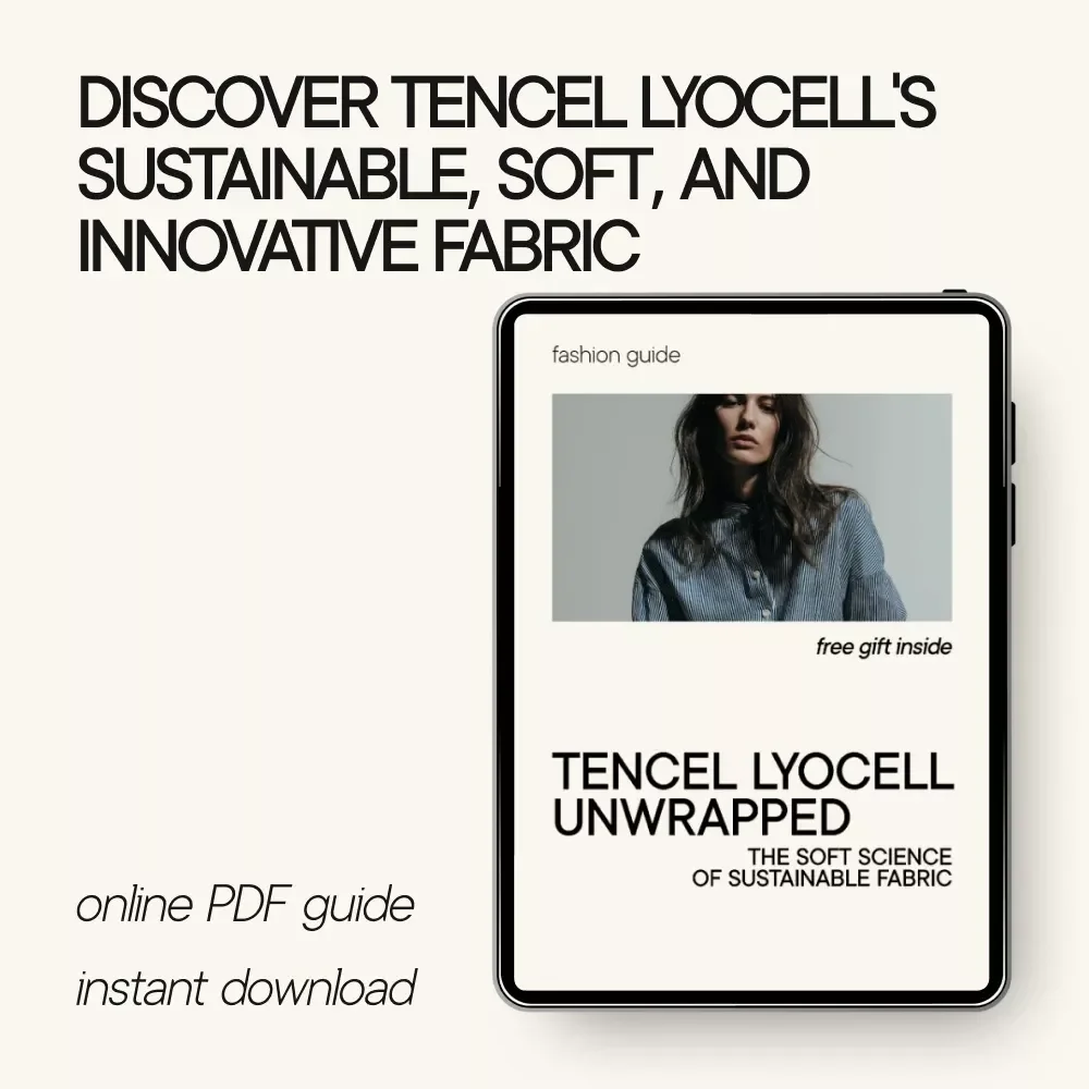 Tencel Lyocell Unwrapped: The Soft Science of Sustainable Fabric Guide - Discover What Tencel Lyocell Fabric Is and Why It’s the Future of Eco-Friendly Fashion
