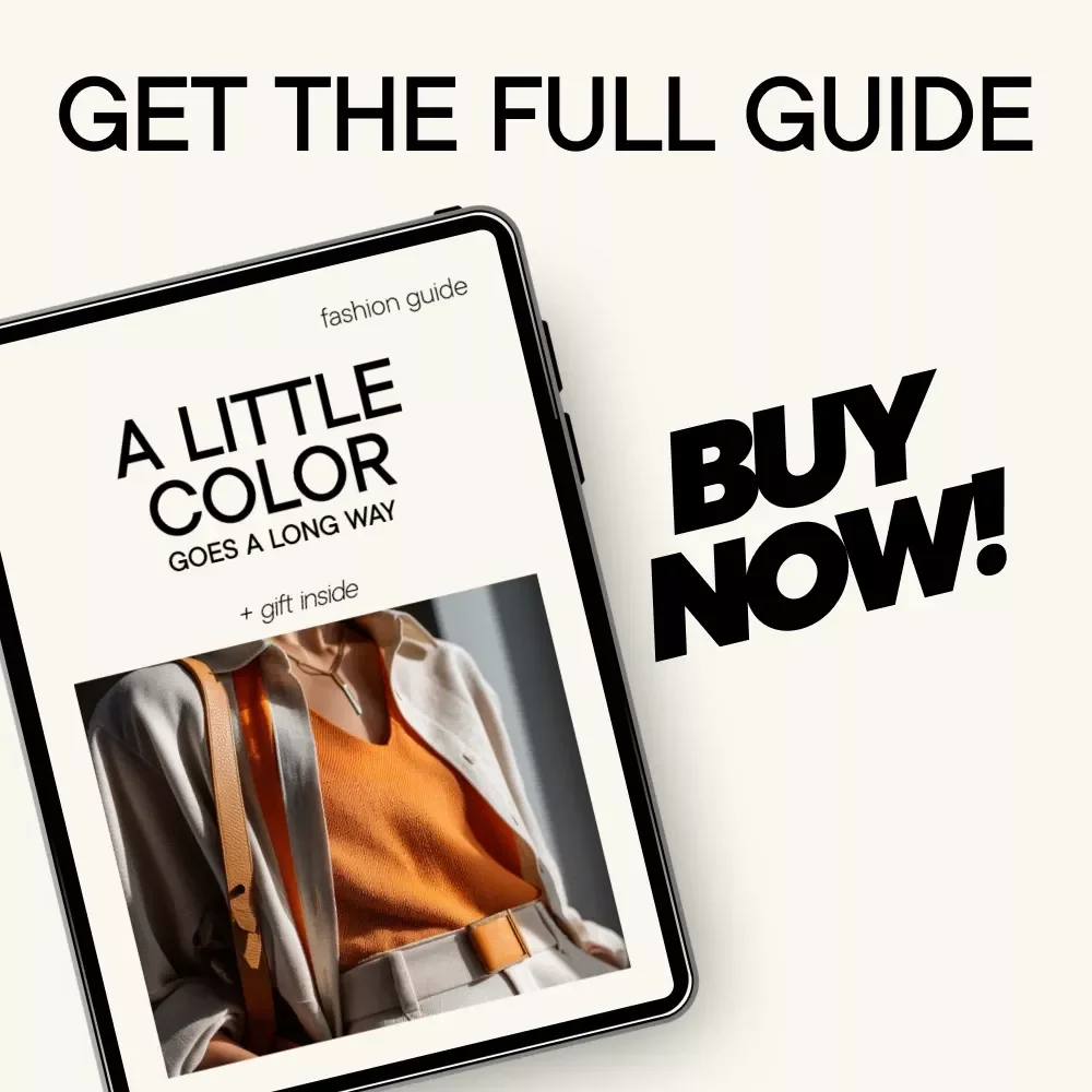 A Little Color Goes a Long Way – Minimalist Color Guide Digital Download for Neutral Wardrobes, Easy Style Balance eBook