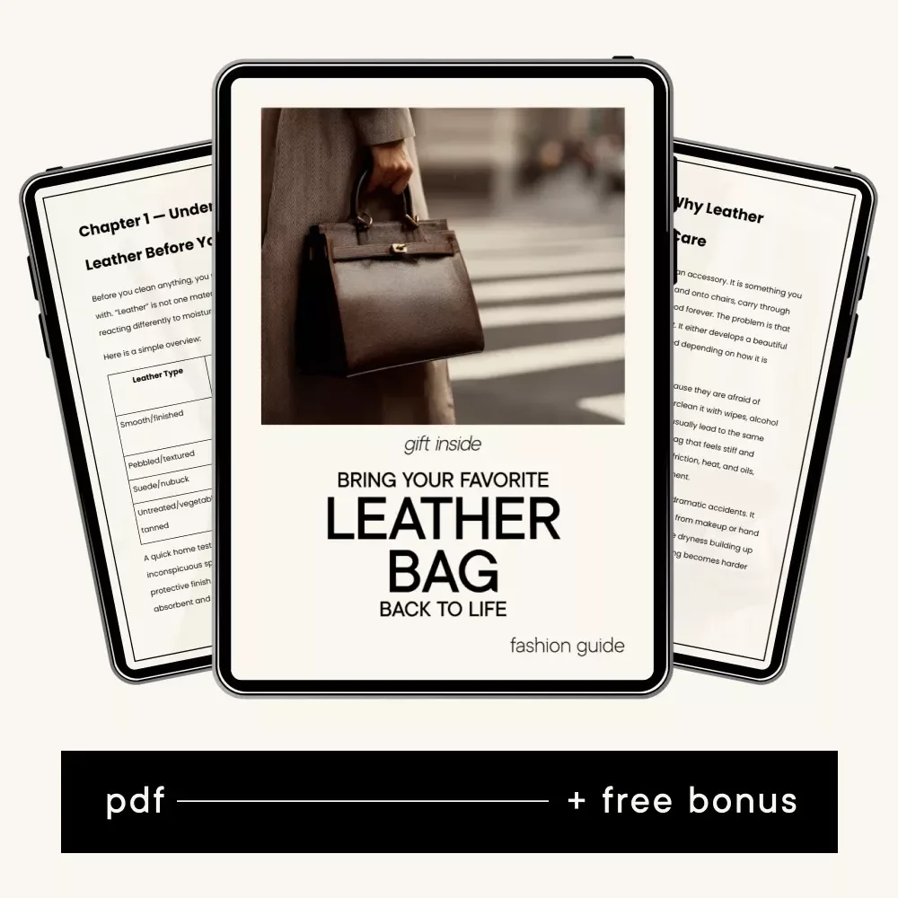 Bring Your Favorite Leather Bag Back to Life – Leather Bag Care Guide, Cleaning & Conditioning eBook, DIY Leather Cleaning Checklist, Restore & Protect Leather Bags