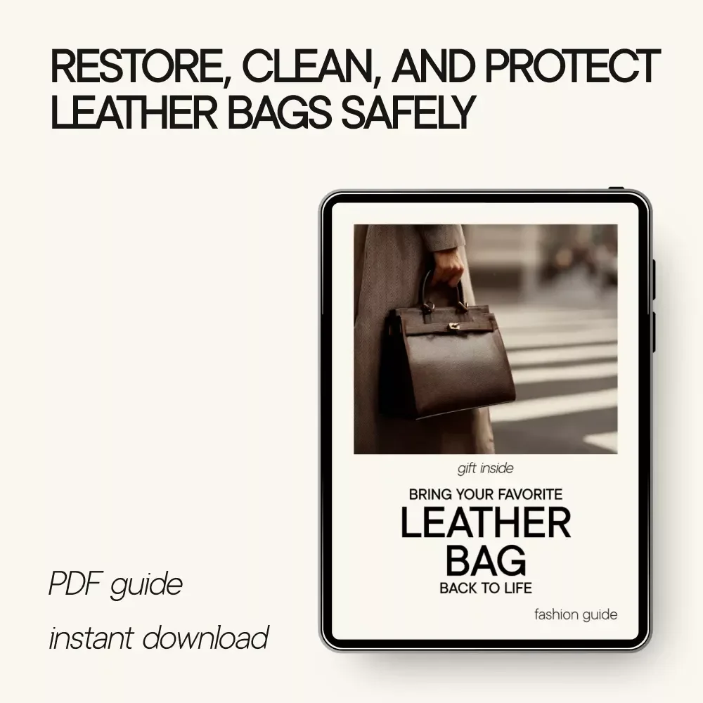 Bring Your Favorite Leather Bag Back to Life – Leather Bag Care Guide, Cleaning & Conditioning eBook, DIY Leather Cleaning Checklist, Restore & Protect Leather Bags