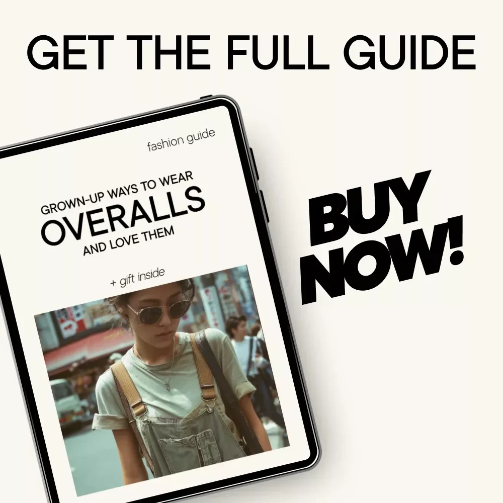 Grown-Up Ways to Wear Overalls and Love Them – Modern Style Guide, Digital Download, eBook for Effortless Everyday Outfits
