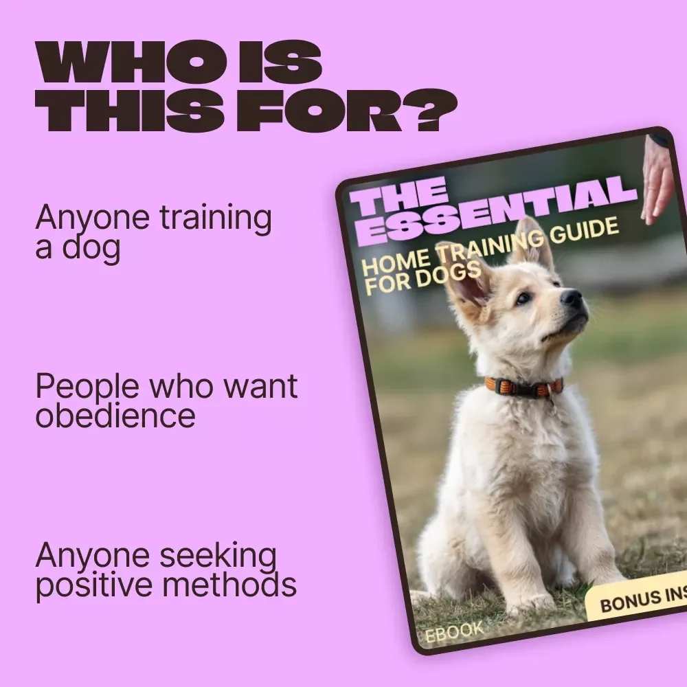 The Essential Home Training Guide for Dogs | eBook on How to Teach Sit Stay Come | Positive Dog Training for Beginners