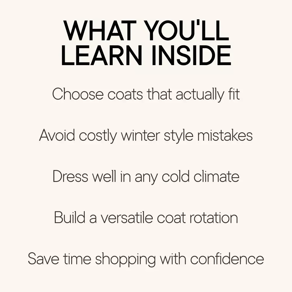 Cold Weather Style That Actually Works – Men’s Winter Coat Style Guide, Smart Cold Weather Dressing eBook, Modern Winter Wardrobe Checklist