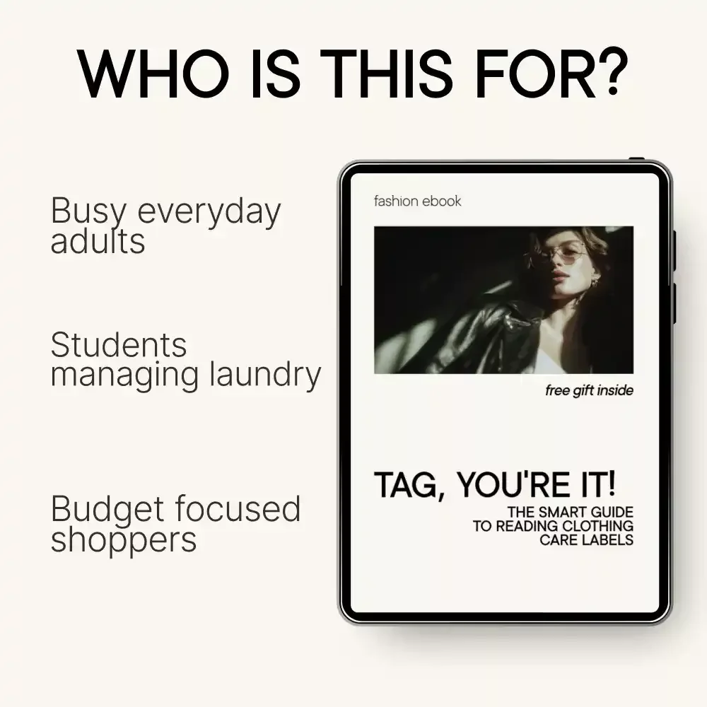 Tag, You’re It! The Smart Guide to Reading Clothing Care Labels – Easy How to Read Clothing Care Labels eBook for Laundry Care, Fabric Symbols & Wardrobe Protection