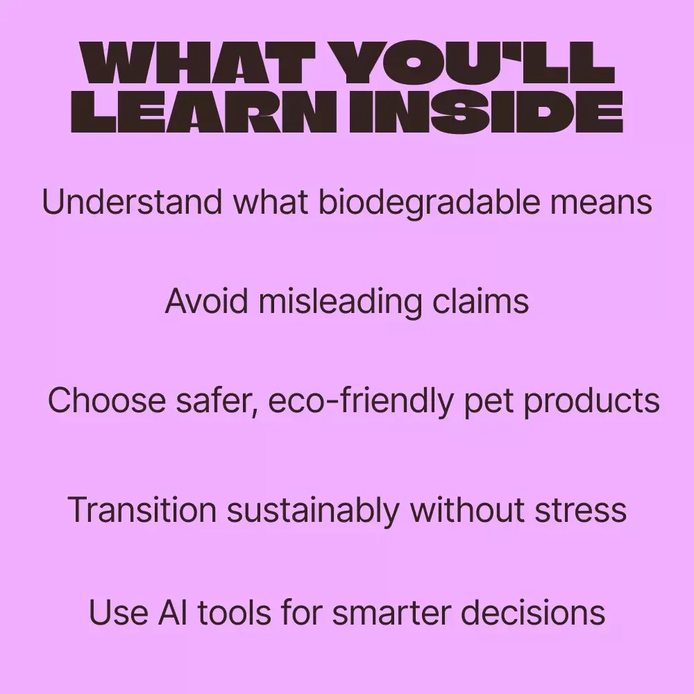 Biodegradable Pet Products: Worth the Switch | Eco-Friendly Pet Care Guide, Sustainable Pet Supplies eBook, Green Pet Products Checklist