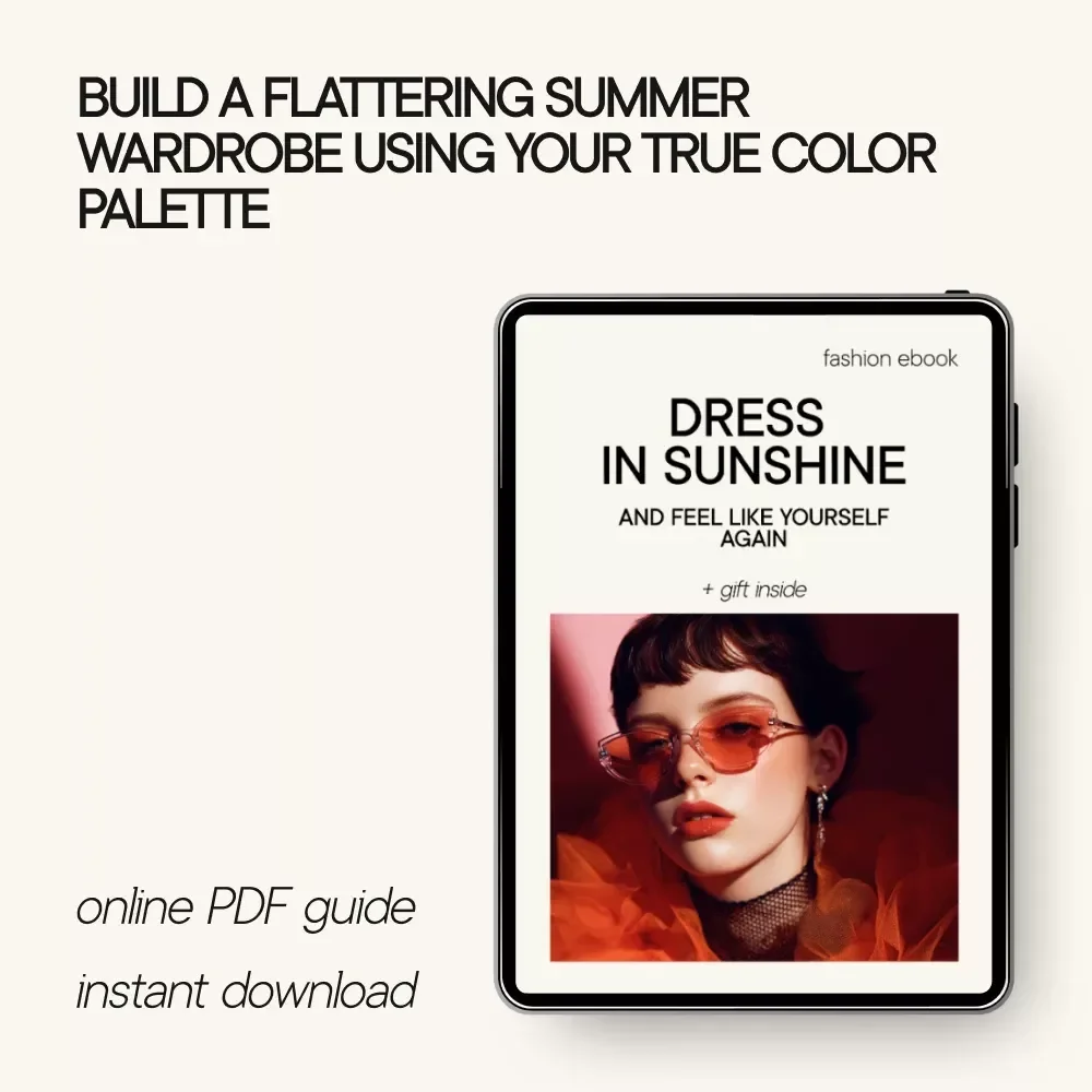 Dress in Sunshine and Feel Like Yourself Again – Summer Color Palette Clothing eBook, Personal Color Analysis Guide, Build a Flattering Summer Wardrobe with Confidence