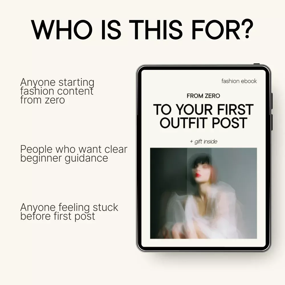 From Zero to Your First Outfit Post – Beginner Fashion Blogging eBook | Step-by-Step Style Content Guide with fashion blogger tips for beginners