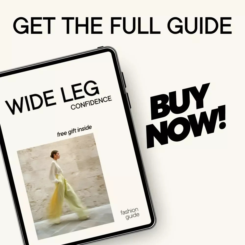 Wide Leg Confidence | Wide Leg Pants Styling Guide eBook | How to Wear Wide Leg Pants with Confidence | Digital Fashion Guide