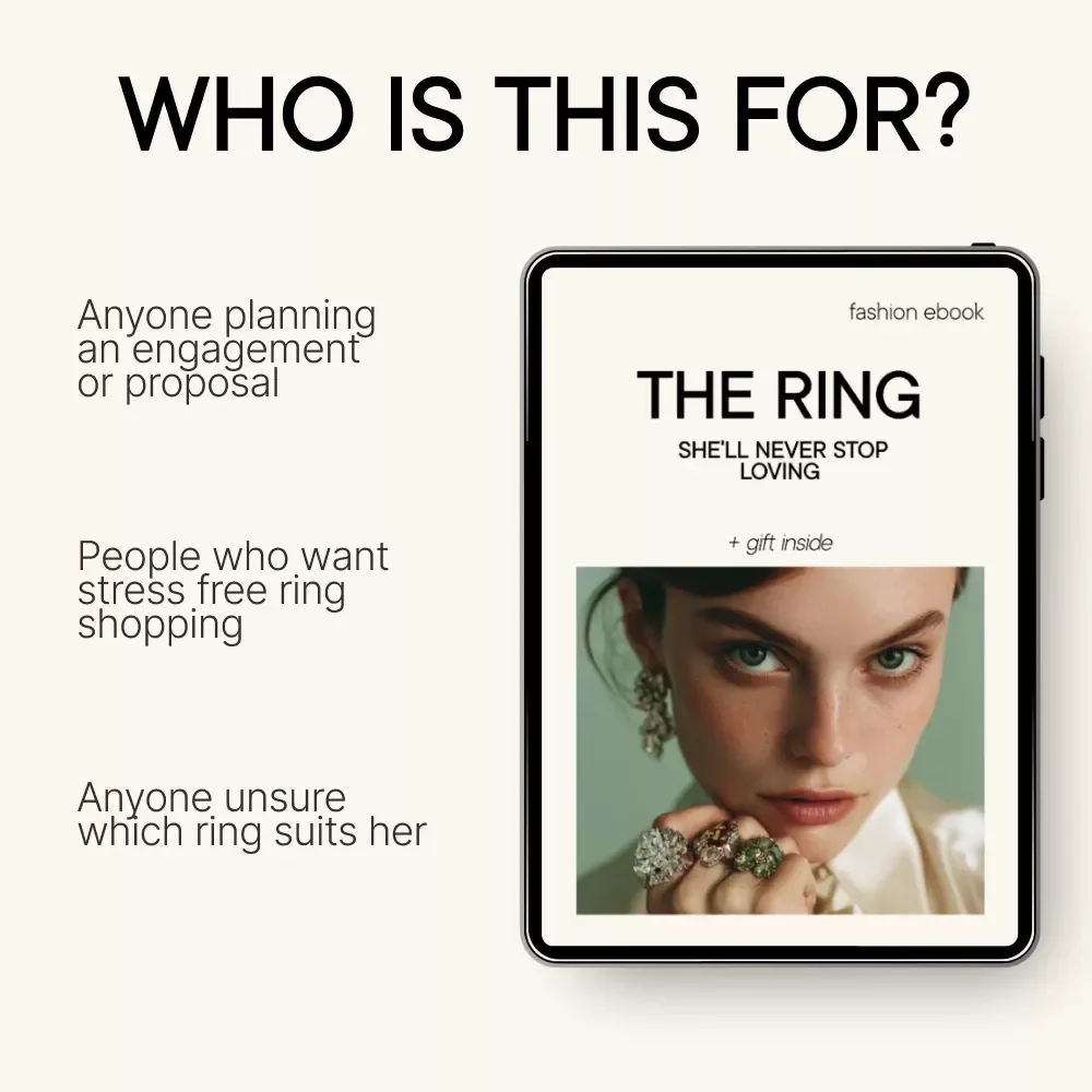 The Ring She’ll Never Stop Loving – Engagement Ring Styles for Her | Ultimate Proposal Planning eBook