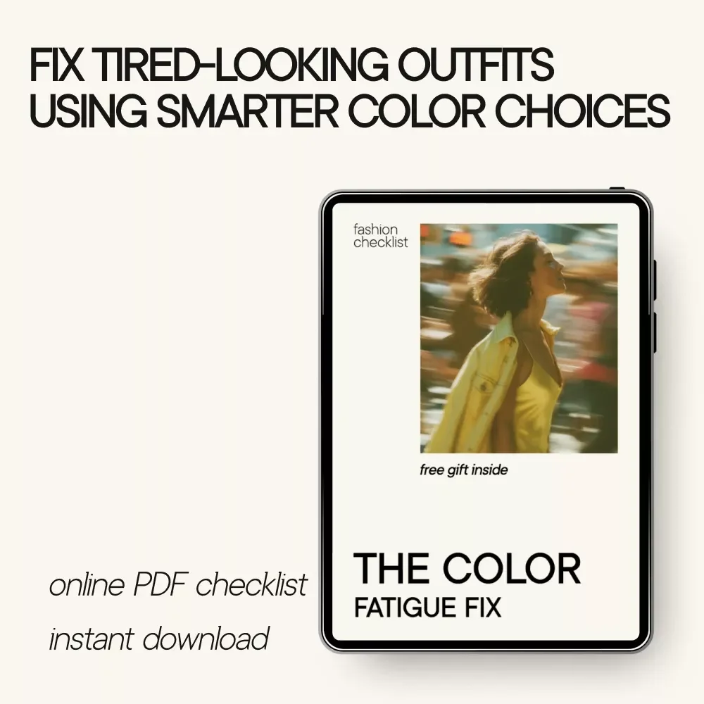 The Color Fatigue Fix – Digital Download Color Analysis Guide & Wardrobe Audit eBook Checklist to Look Less Tired