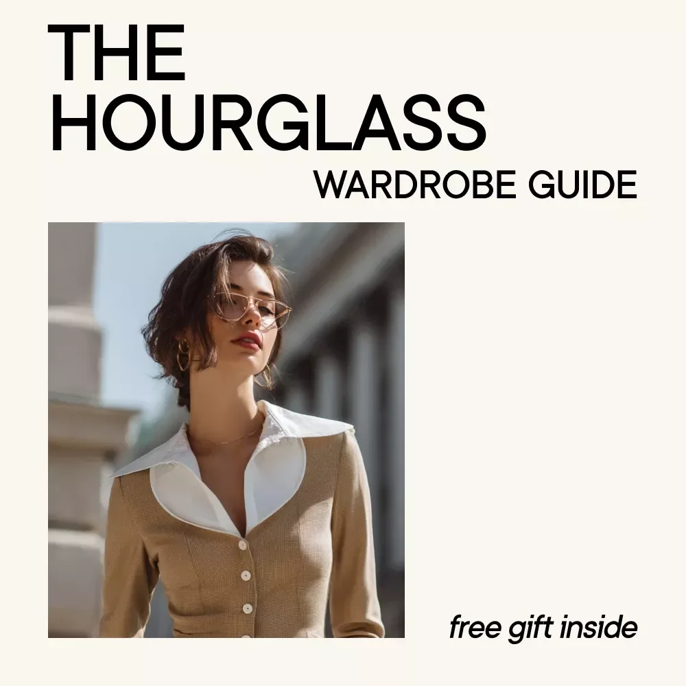 The Hourglass Wardrobe Guide: How to Dress Your Curves for Every Occasion – eBook for Hourglass Figures