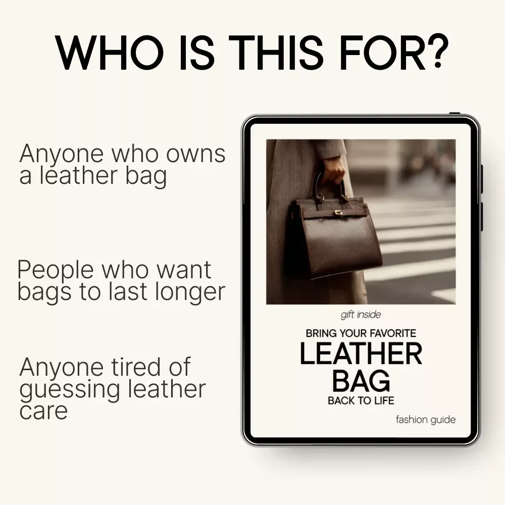 Bring Your Favorite Leather Bag Back to Life – Leather Bag Care Guide, Cleaning & Conditioning eBook, DIY Leather Cleaning Checklist, Restore & Protect Leather Bags