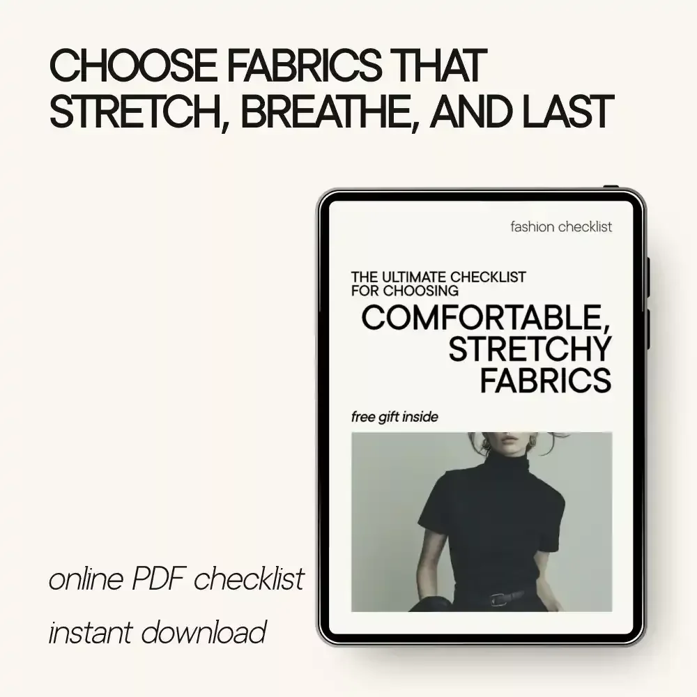 The Ultimate Checklist for Choosing Comfortable, Stretchy Fabrics | Easy Guide to Stretchy Fabrics for Comfort, Everyday Wear & Smart Shopping