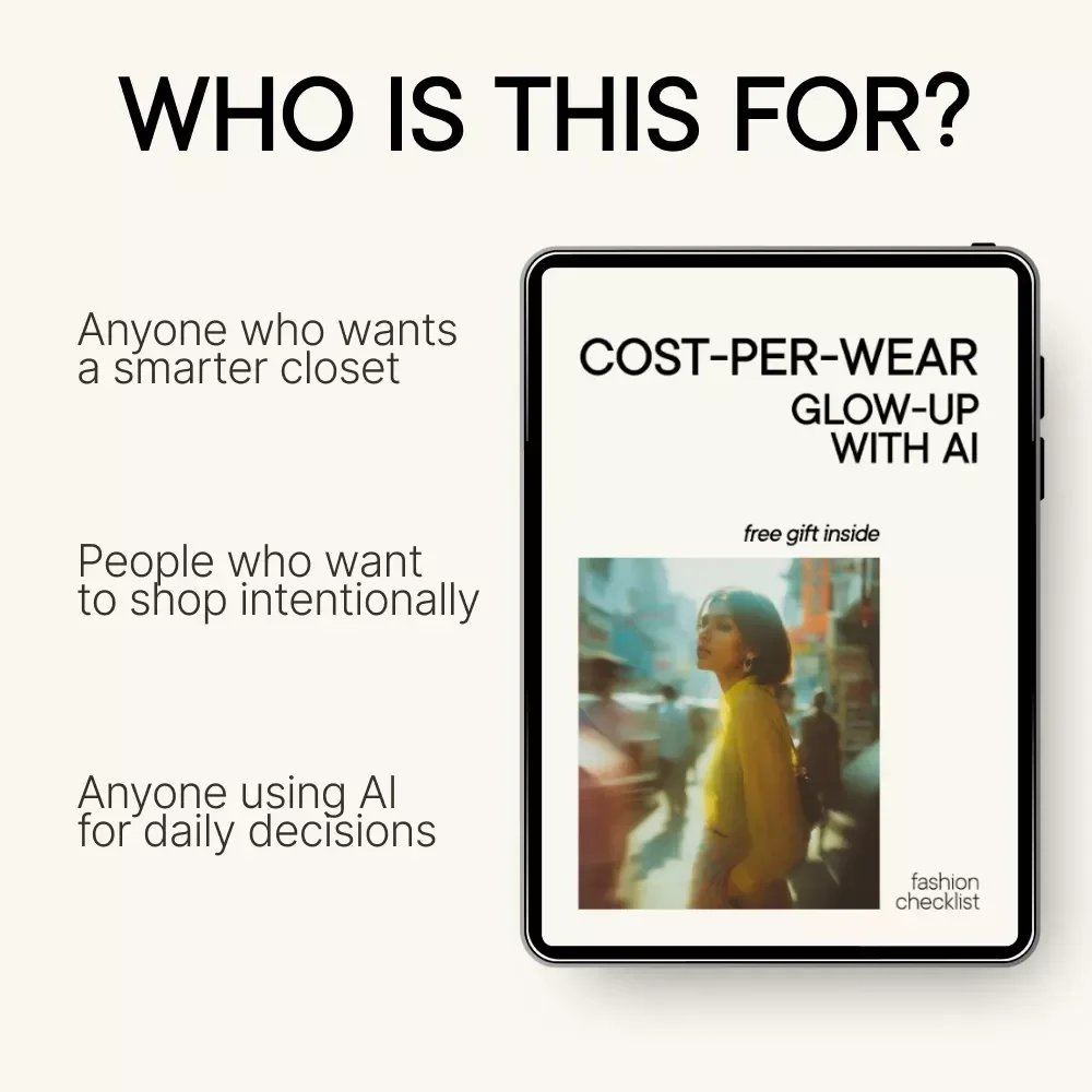 Cost-Per-Wear Glow-Up With AI Checklist | Smart Closet Tracker, AI Tool to Track the Cost Per Wear of Your Items, Digital Wardrobe Planner