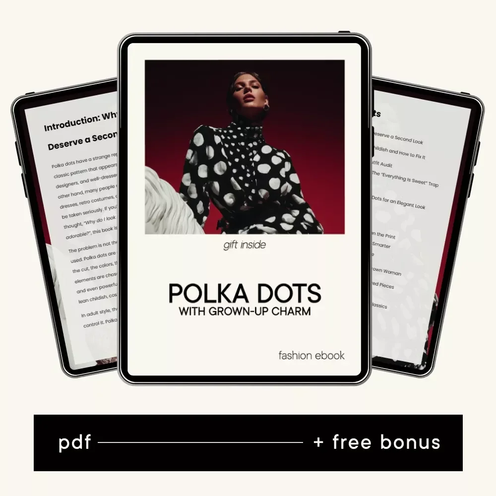 Polka Dots with Grown-Up Charm – A Style Guide for Women on How to Wear Polka Dots Without Looking Childish