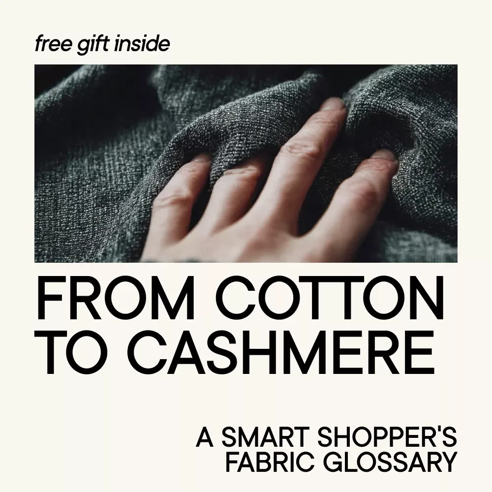 From Cotton to Cashmere: A Smart Shopper’s Fabric Glossary | Practical Ebook & Fabric Glossary for Clothing Shoppers
