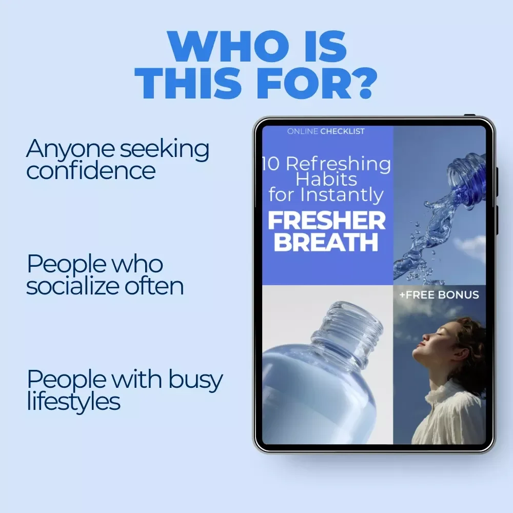 10 Refreshing Habits for Instantly Fresher Breath – Easy Daily Checklist, Breath Freshness Tips, Printable Oral Care Guide