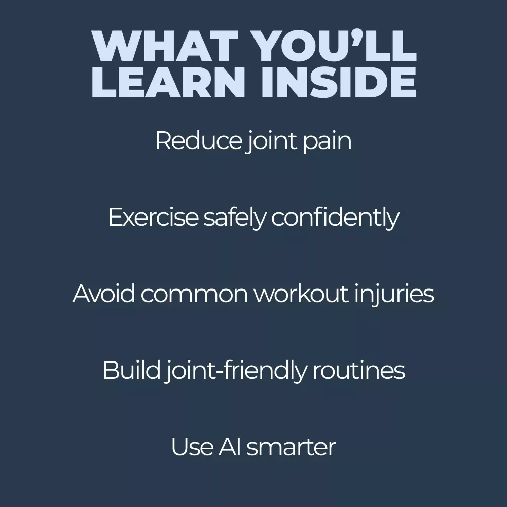 Smart Moves for Healthy Joints – Practical Guide to Joint Care and Workout Safety, Safe Exercises, Injury Prevention & AI-Powered Fitness Planning