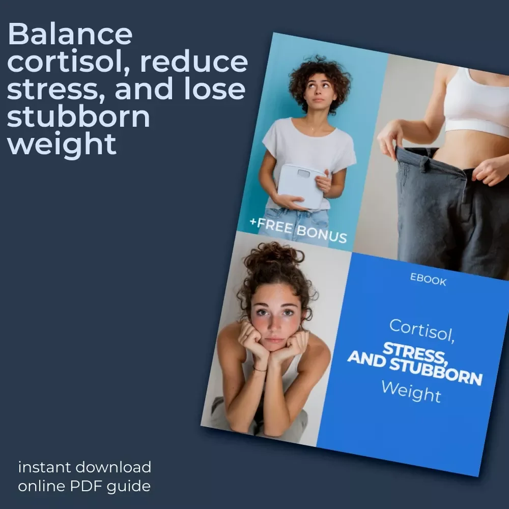 Cortisol, Stress, and Stubborn Weight: A Complete Guide to Managing Stress, Cortisol, and Belly Fat