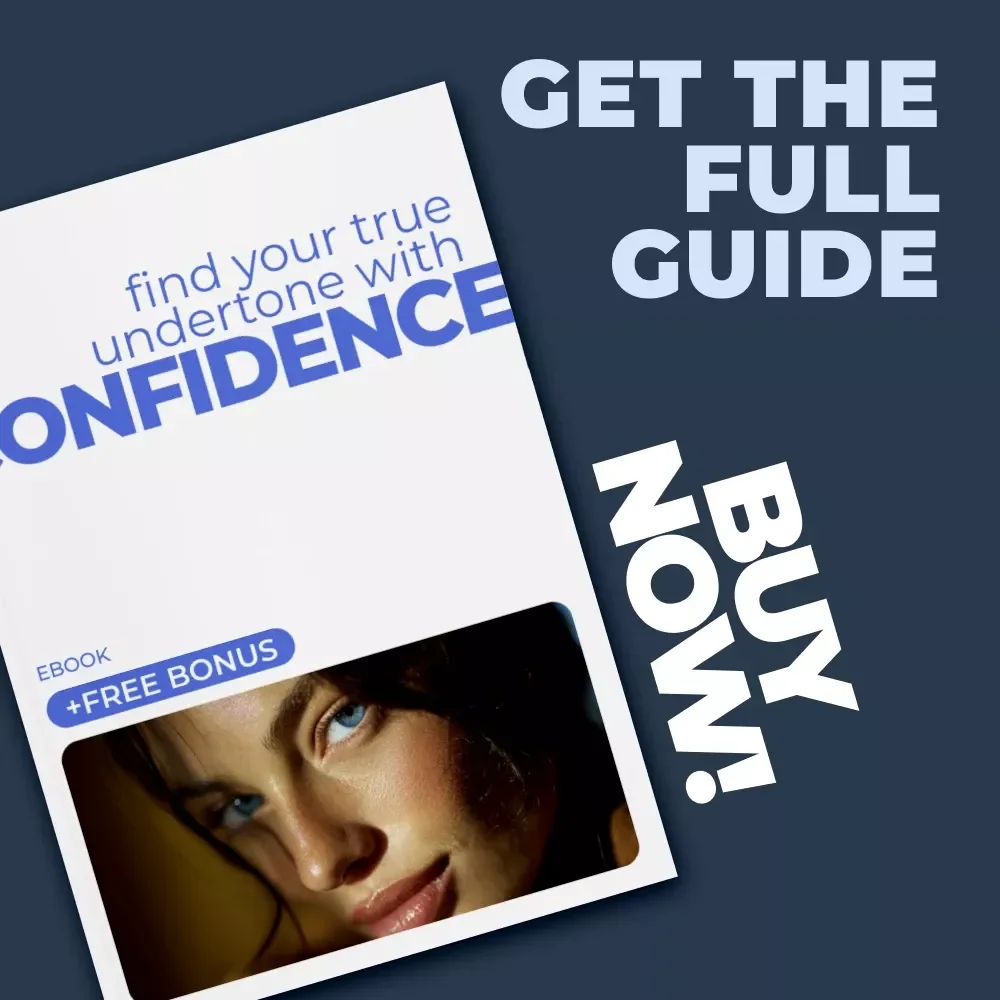 Find Your True Undertone With Confidence | Ebook Guide on how to identify makeup undertone for Flawless Makeup Choices