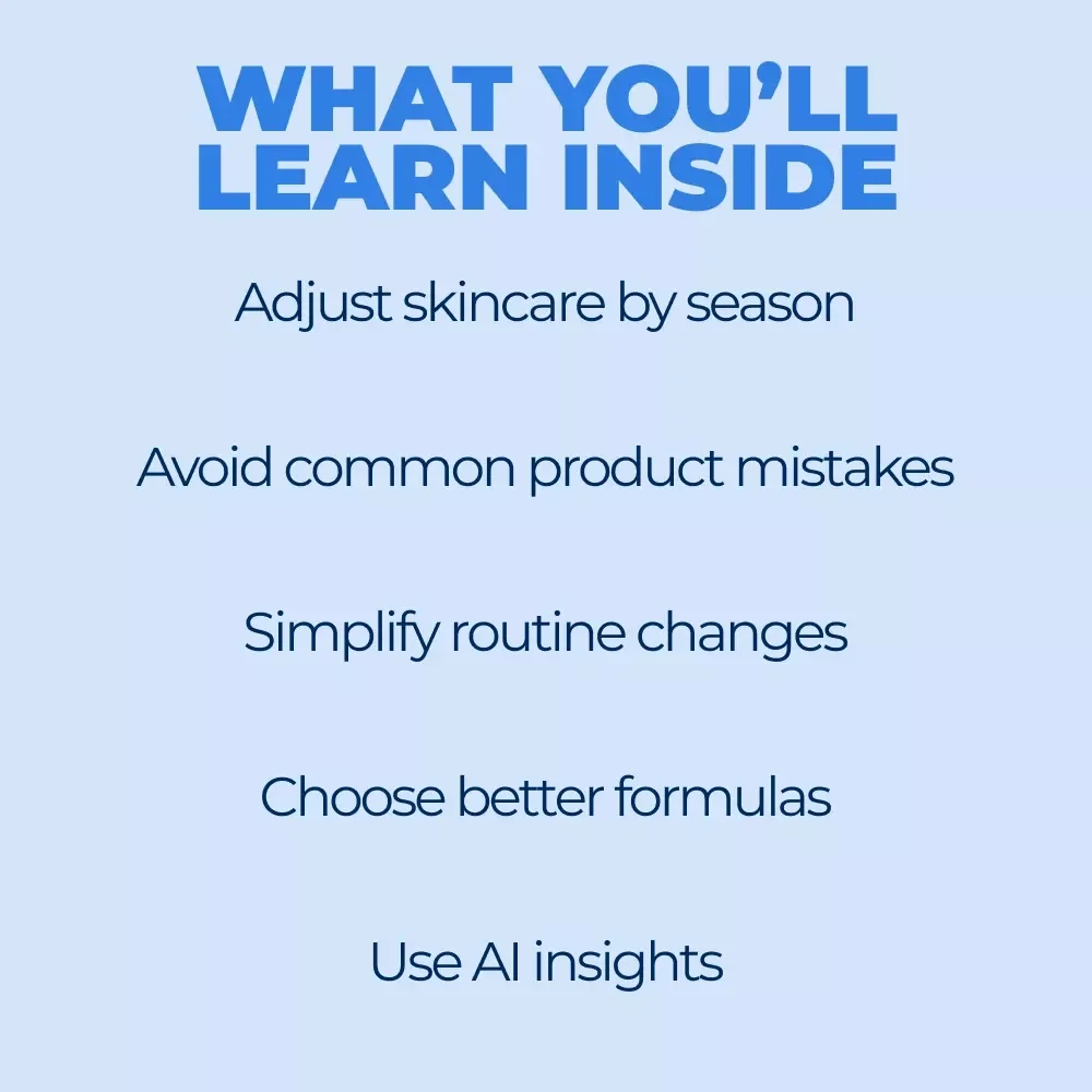 The Seasonal Skincare Switch – Smart Guide to Choosing Skin Products for Winter vs Summer | Seasonal Routine eBook