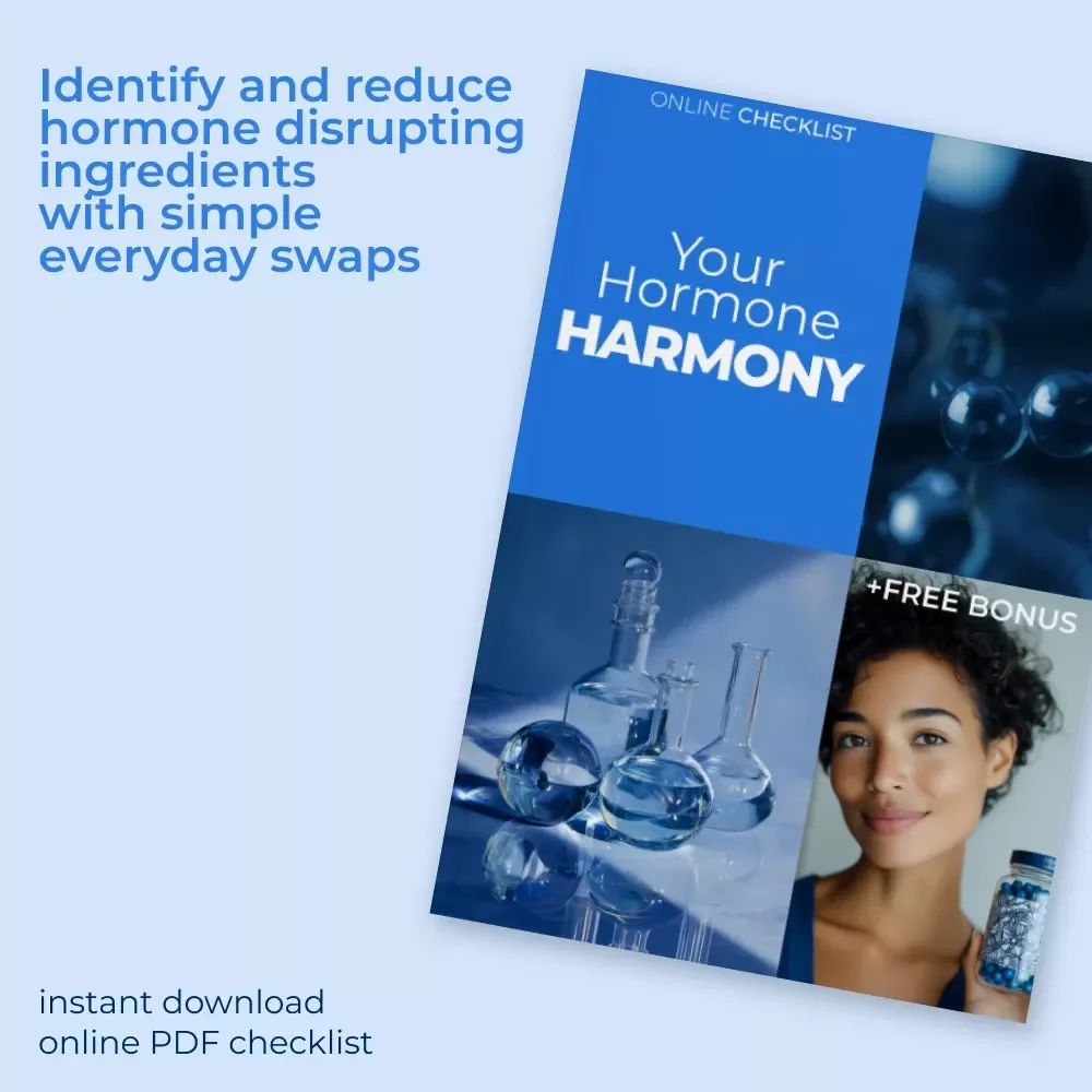 Your Hormone Harmony Checklist | Hormone Disrupting Ingredients Awareness | Clean Living Digital Checklist