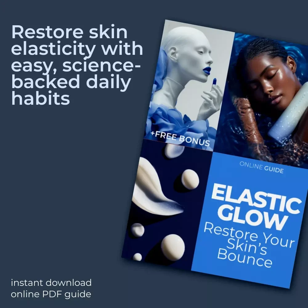 Elastic Glow: Restore Your Skin’s Bounce – The Ultimate Anti-Aging Routine for Skin Elasticity