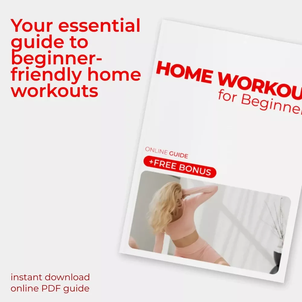 Home Workout for Beginners: Your Ultimate Fitness Routine for Beginners at Home Guide