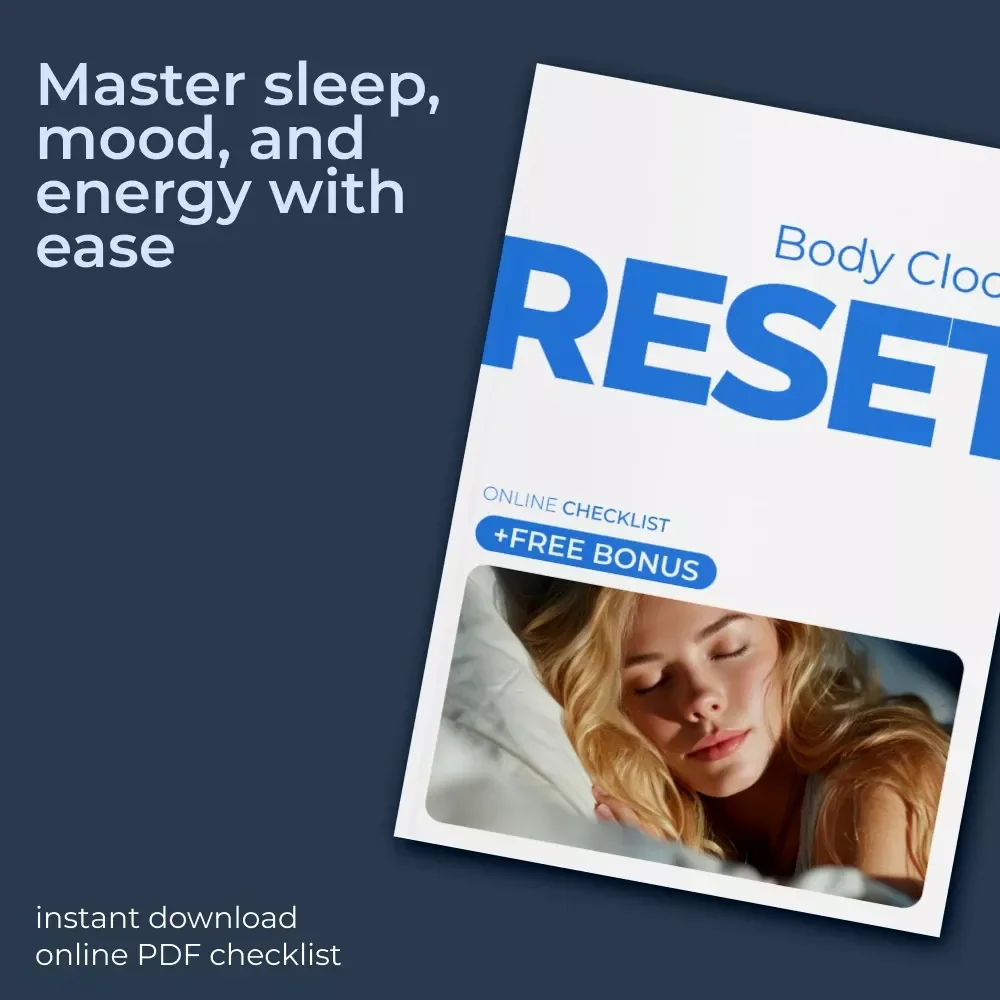 Body Clock Reset: Your Ultimate Guide to Mastering Sleep, Mood, & Energy Rhythms
