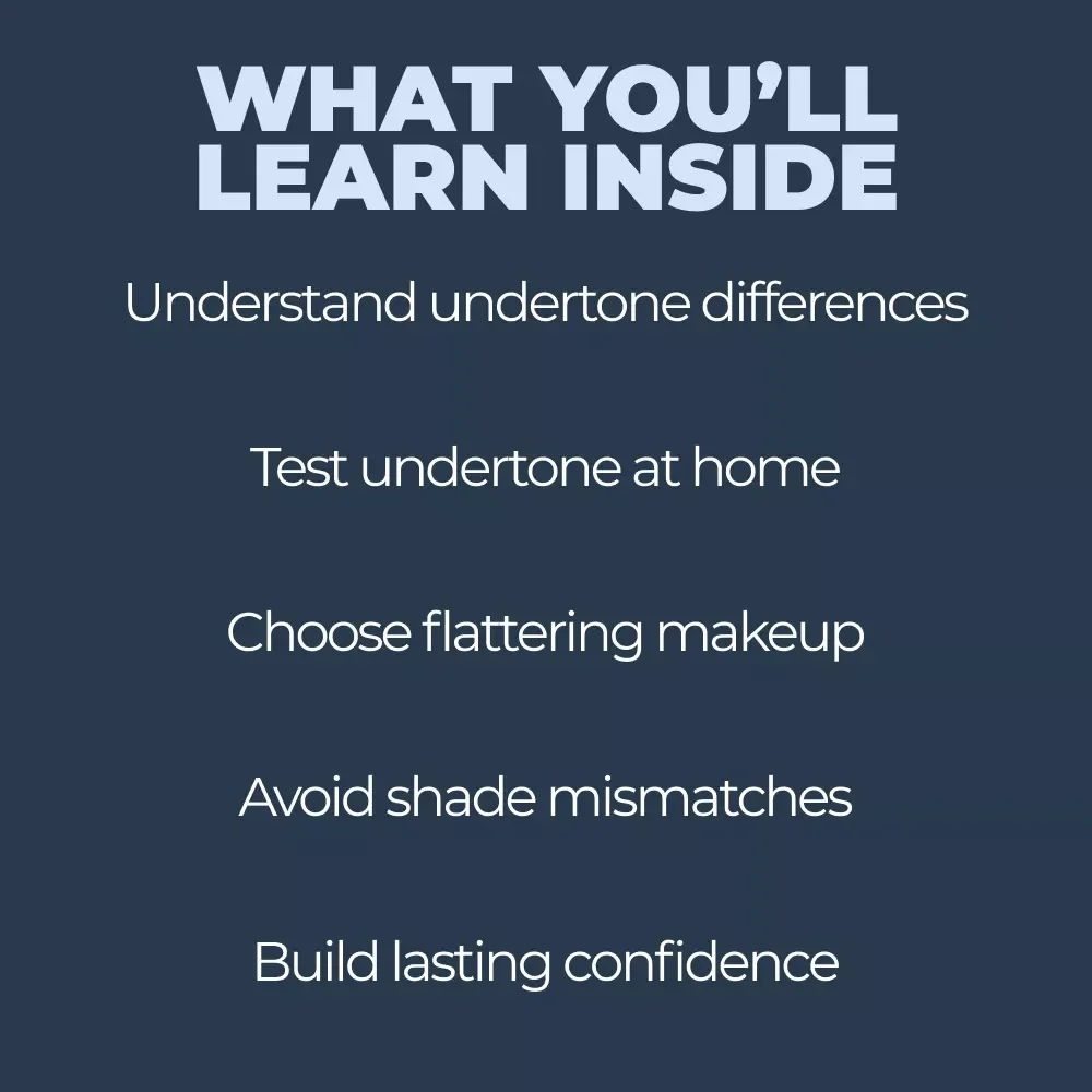 Find Your True Undertone With Confidence | Ebook Guide on how to identify makeup undertone for Flawless Makeup Choices
