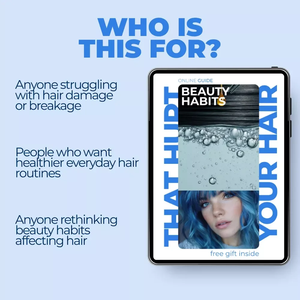Beauty Habits That Hurt Your Hair – A Practical Guide to Spotting Beauty Habits That Damage Hair & Restoring Strong, Healthy Strands