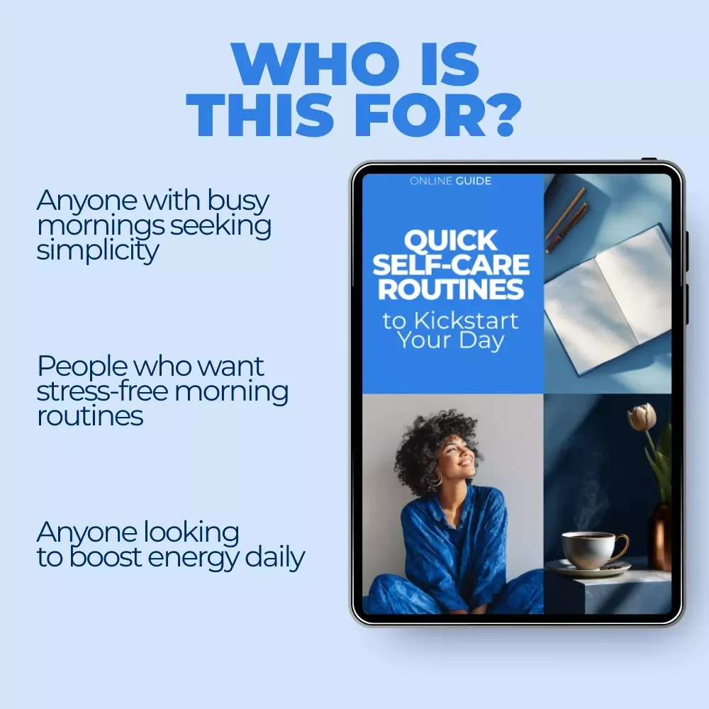Quick Self-Care Routines to Kickstart Your Day | Ultimate Guide to a Quick Self Care Routine for Mornings