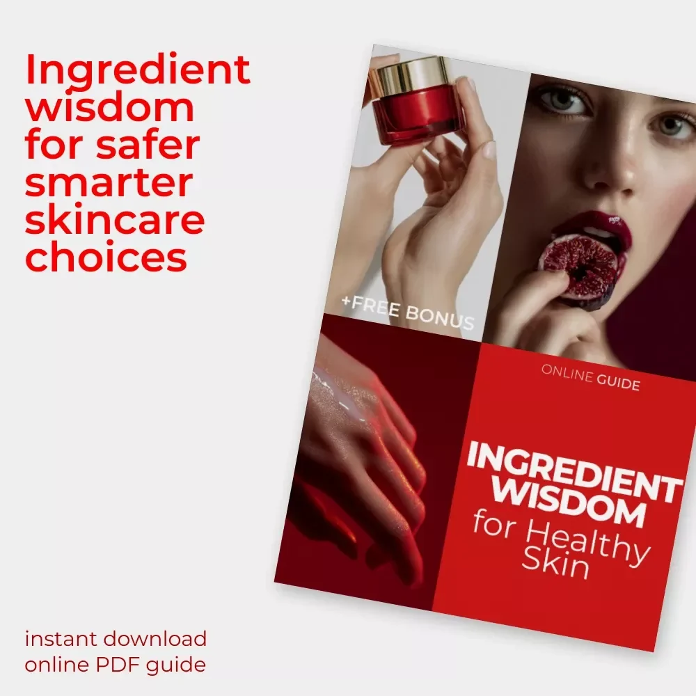 Ingredient Wisdom for Healthy Skin – Ebook Guide on how to check skin ingredient safety, Skincare Ingredient Education, Smart Beauty Download