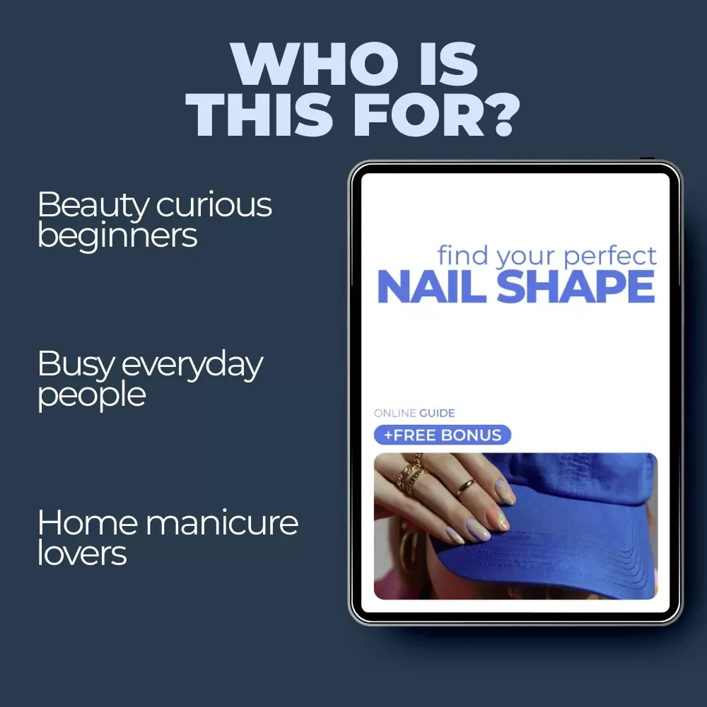 Find Your Perfect Nail Shape – Ultimate Nail Shape Guide for Flattering, Confident Hands | Digital Download
