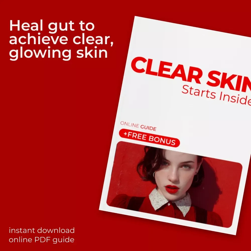 Clear Skin Starts Inside | Gut Health & Skin Clarity Guide | Holistic Acne Support, Food Lists, Lifestyle Rituals & AI Tools