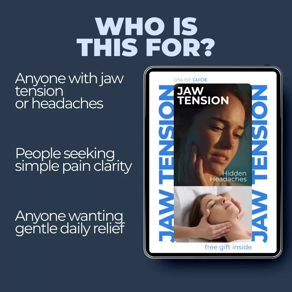 Jaw Tension, Hidden Headaches – A Practical Guide to Jaw Tension and Headaches Relief, Awareness, and Daily Comfort