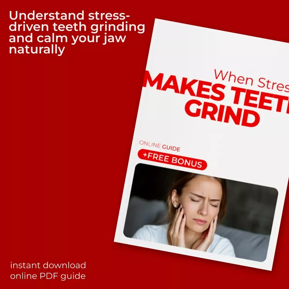 When Stress Makes Teeth Grind – A Practical Guide Exploring the Teeth Grinding Stress Link for Jaw Relief, Calm Nights & Better Daily Habits