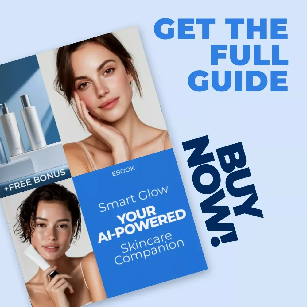 Smart Glow: Your AI-Powered Skincare Companion - Digital Guide to Personalized AI Skincare Product Recommendations