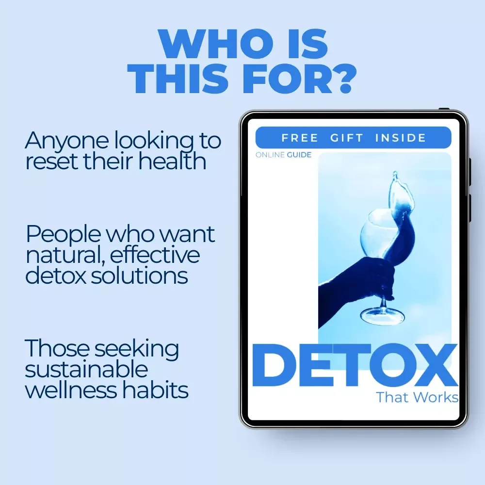 Detox That Works: The Ultimate Guide to a Healthier You – eBook Download for Natural Detox, Supplements, and Lifestyle Changes