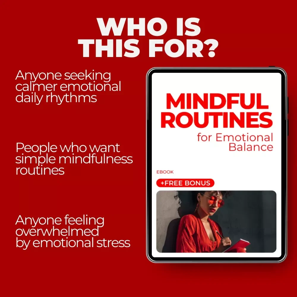 Mindful Routines for Emotional Balance – A Practical eBook Guide to Daily Calm, Emotional Clarity, and Sustainable Mindfulness Habits